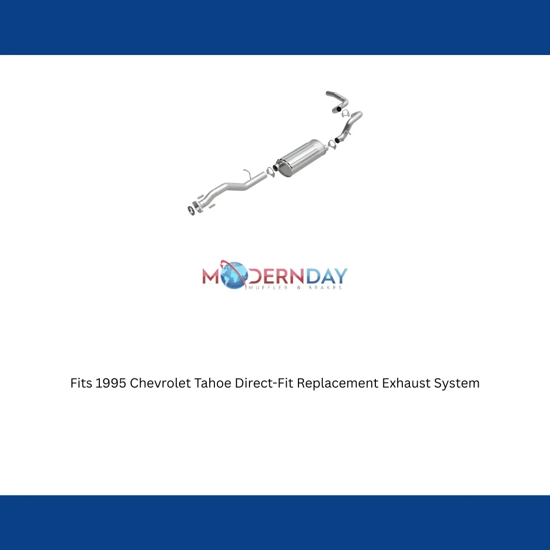 Fits 1995 Chevrolet Tahoe Direct-Fit Replacement Exhaust System 106-0433